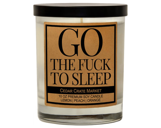 Go the Fuck to Sleep Soy Candle